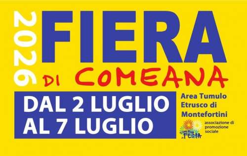 Fiera di Comeana 2026 dal 2 al 7 luglio